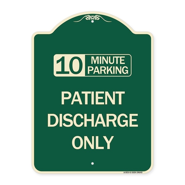Signmission 10 Minutes Parking Patient Discharge Heavy-Gauge Aluminum Sign, 24" x 18", G-1824-24640 A-DES-G-1824-24640 - main